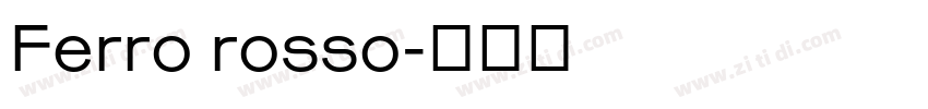 Ferro rosso字体转换